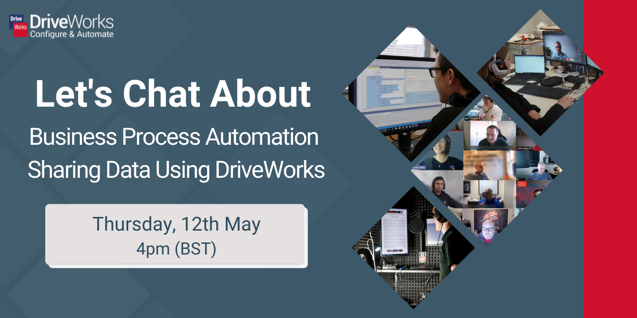 Drive Works Process Let's Chat About Upcoming Sessions Announced - DriveWorks