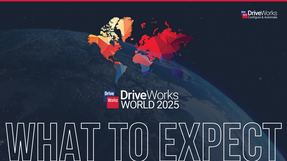 DriveWorks World 2025: What to Expect