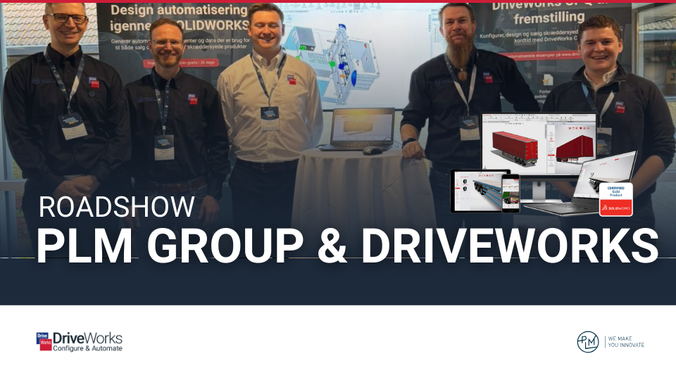 DriveWorks and PLM Group Roadshow