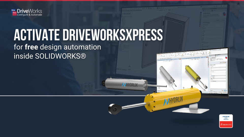 Quick start: Activate DriveWorksXpress for free design automation in SOLIDWORKS®