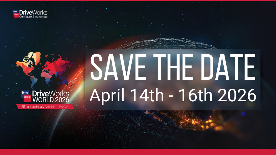 DriveWorks World 2026 – Save the Date