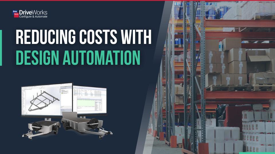 Reducing Costs with Design Automation