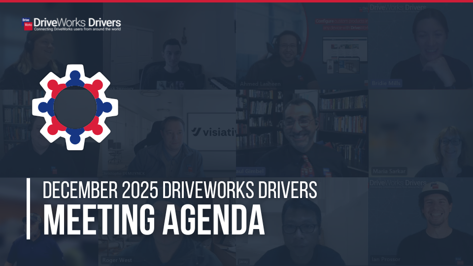 DriveWorks Drivers December 2025 meeting agenda