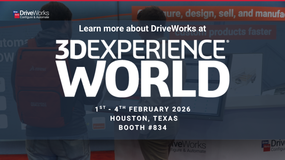 Learn more about DriveWorks at 3DEXPERIENCE World 2026