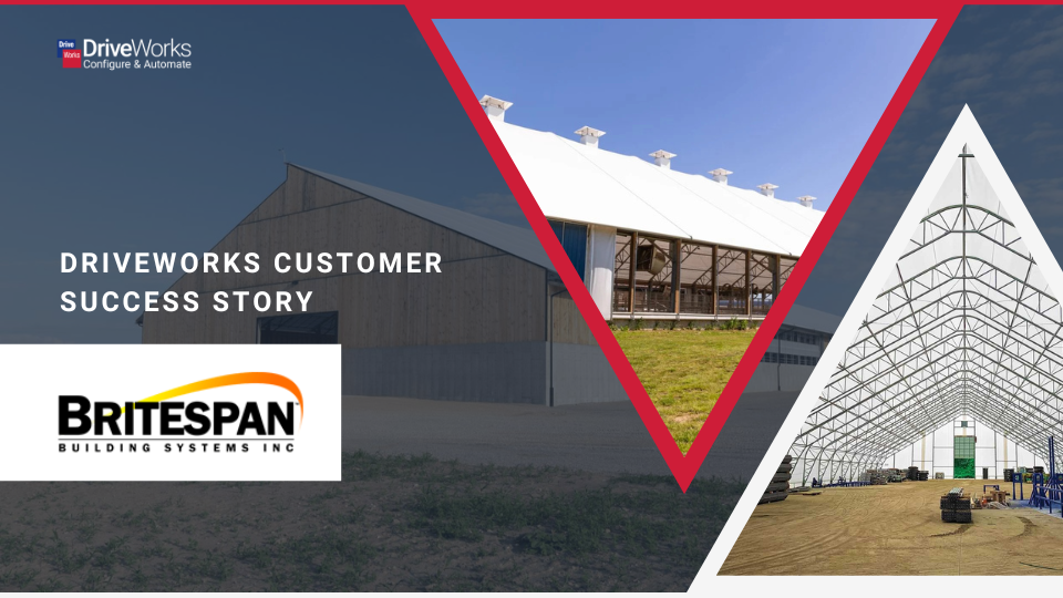 Britespan revolutionize quoting and order processing with DriveWorks