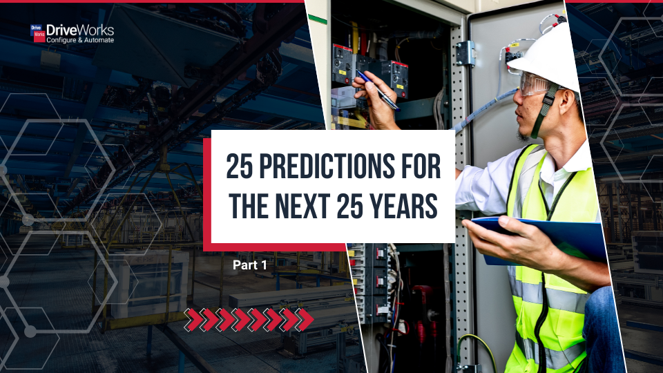 25 Predictions for the next 25 years – Part 1