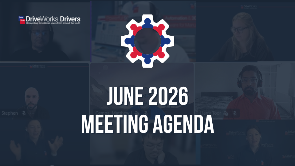 DriveWorks Drivers June 2026 meeting agenda