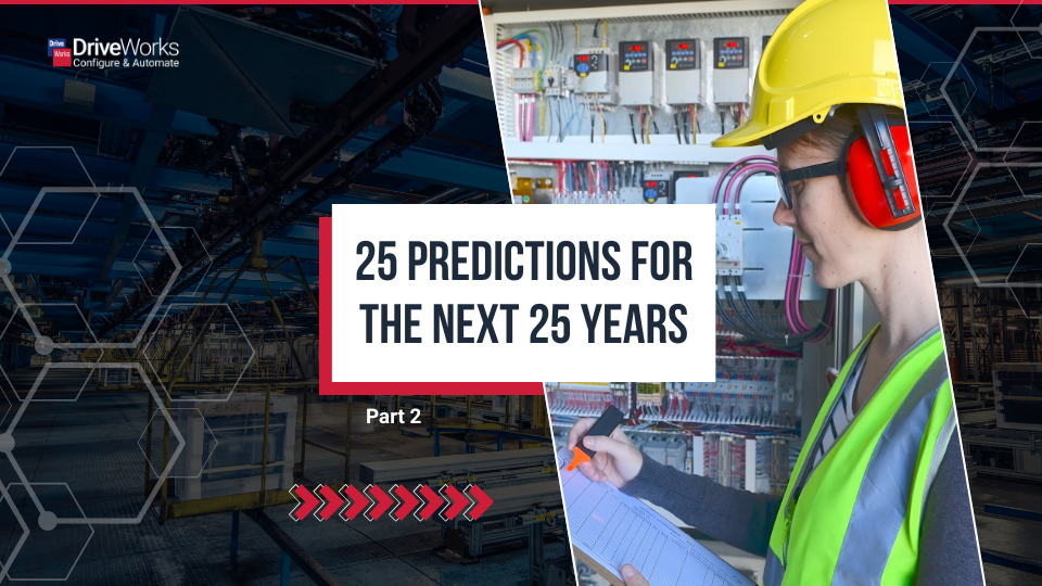 25 Predictions for the next 25 years – Part 2