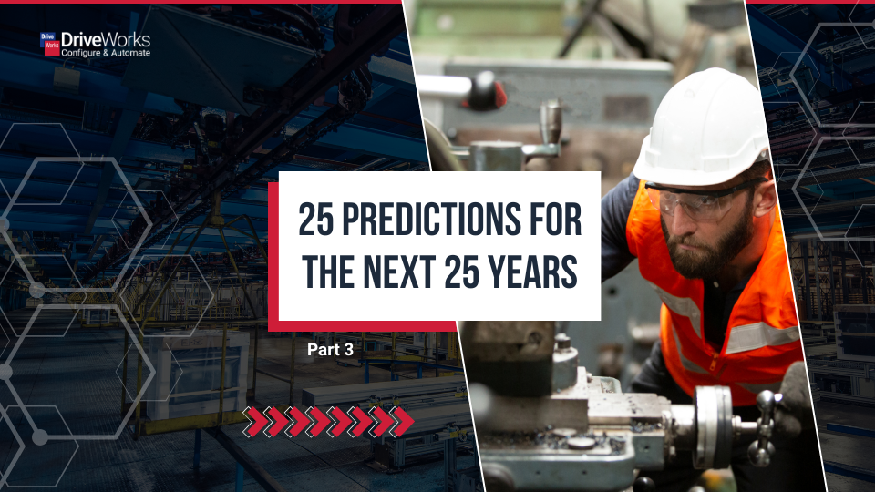 25 Predictions for the next 25 years – Part 3